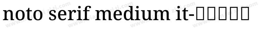 noto serif medium it字体转换